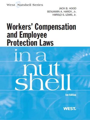 cover image of Hood, Hardy and Lewis' Workers Compensation and Employee Protection Laws in a Nutshell, 5th